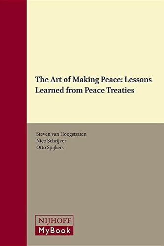 The Art of Making Peace Lessons Learned from Peace Treaties