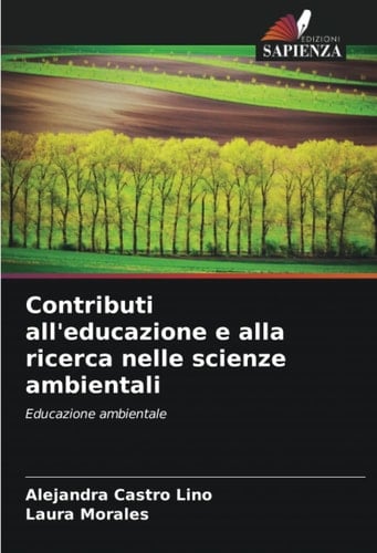Contributi all'educazione e alla ricerca nelle scienze ambientali: Educazione ambientale (Italian Edition)