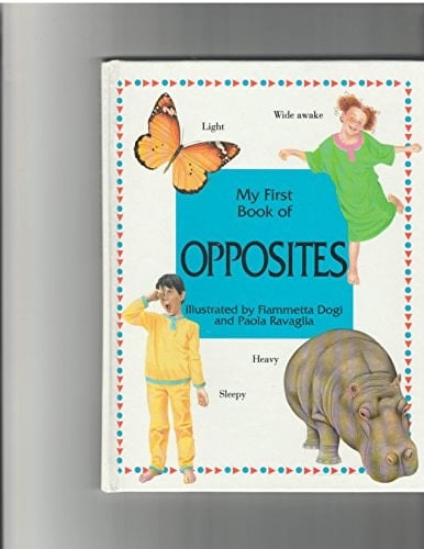 My First Book of Opposites