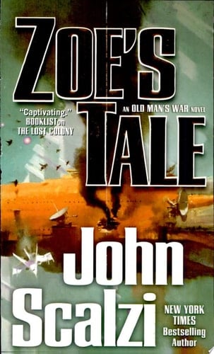 Zoe's Tale An Old Man's War Novel