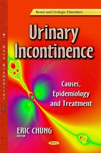 Urinary Incontinence Causes, Epidemiology and Treatment