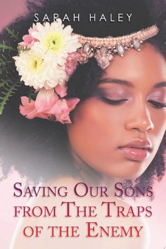 Saving Our Sons from the Traps of the Enemy