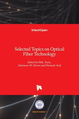 Selected Topics on Optical Fiber Technology