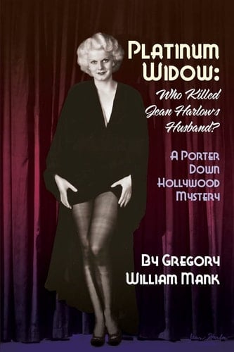 Platinum Widow Who Killed Jean Harlow's Husband?