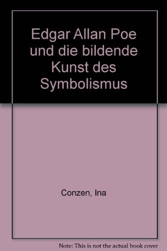 Edgar Allan Poe und die bildende Kunst des Symbolismus