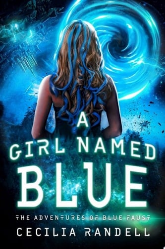A Girl Named Blue The Adventure Begins