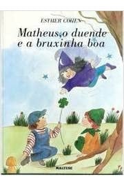 matheus o duende e a bruxinha boa de esther cohen pela maltese 1992 Ed. 1992