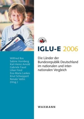 IGLU-E 2006 die Länder der Bundesrepublik Deutschland im nationalen und internationalen Vergleich