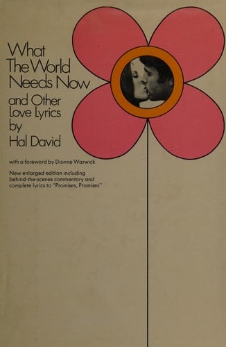 What the World Needs Now, and Other Love Lyrics