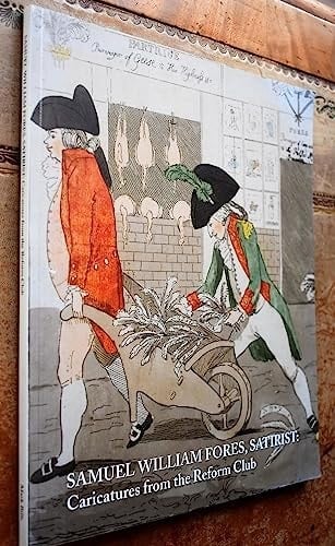 Samuel William Fores, Satirist Caricatures from the Reform Club