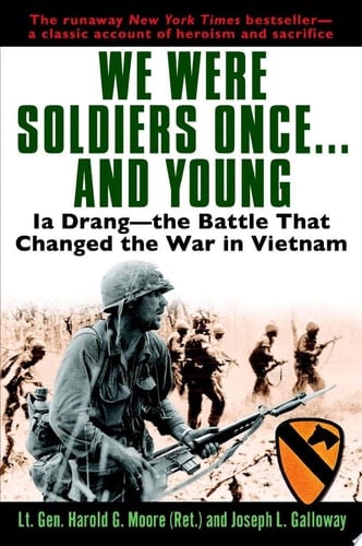We Were Soldiers Once...and Young Ia Drang - The Battle That Changed the War in Vietnam