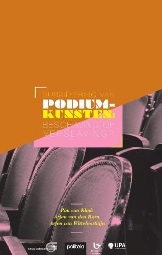Subsidiëring van podiumkunsten beschaving of verslaving? Een onderzoek naar de invloed van overheidsbeleid, omgevingsfactoren, bestuur en management op de bedrijfsmatige prestaties van Nederlandse en Vlaamse gesubsidieerde podiumkunstinstellingen in internationaal perspectief