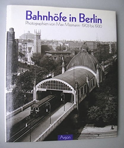 Bahnhöfe in Berlin 1903-1930