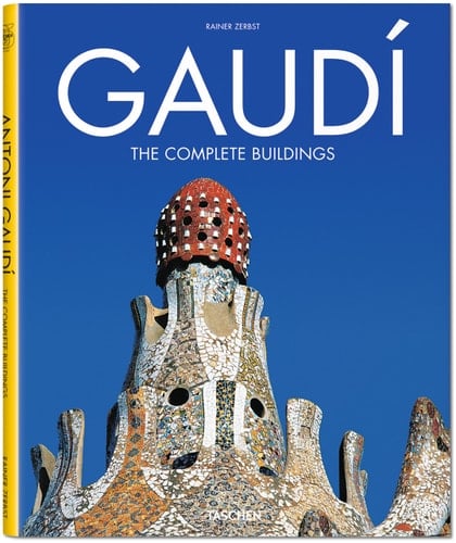 Gaudí, 1852-1926 Antoni Gaudí i Cornet : a Life Devoted to Architecture