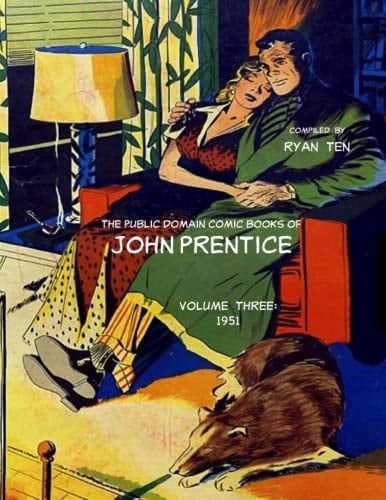 John Prentice Comics Collection 3 (Public Domain Comics of John Prentice)