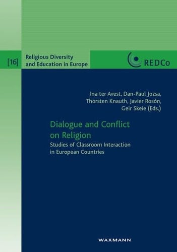Dialogue and Conflict on Religion Studies of Classroom Interaction in European Countries