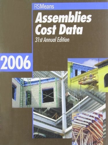 Assemblies Cost Data 2006 (MEANS ASSEMBLIES COST DATA)