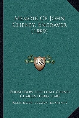 Memoir Of John Cheney, Engraver (1889)