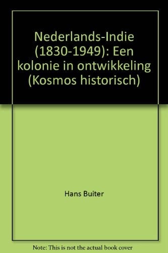 Nederlands-Indië (1830-1949) een kolonie in ontwikkeling