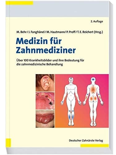 Medizin für Zahnmediziner über 100 Krankheitsbilder und ihre Bedeutung für die zahnmedizinische Behandlung