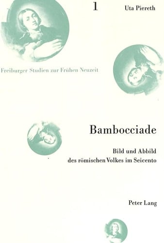 Bambocciade: Bild und Abbild des römischen Volkes im Seicento (Freiburger Studien zur Frühen Neuzeit) (German Edition)