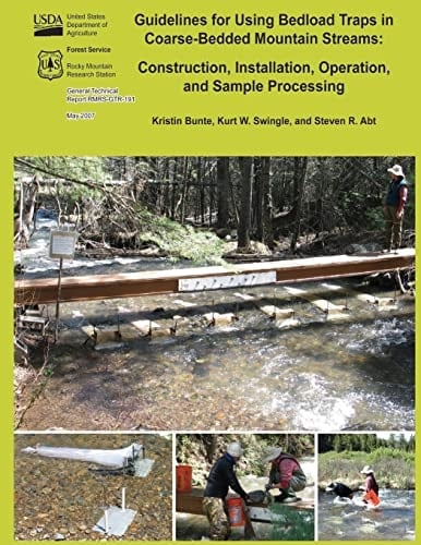 Guidelines for Using Bedload Traps in Coarse-Bedded Mountain Streams Construction, Installation, Operation, and Sample Processing