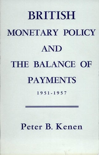 British Monetary Policy and the Balance of Payments, 1951-1957