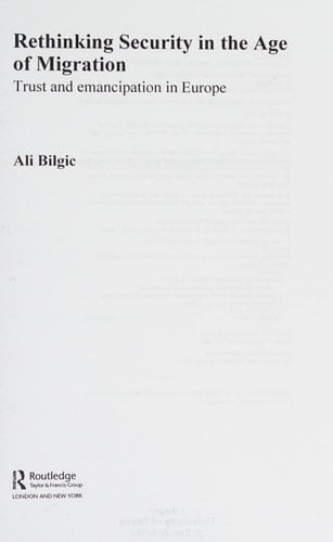 Rethinking Security in the Age of Migration Trust and Emancipation in Europe