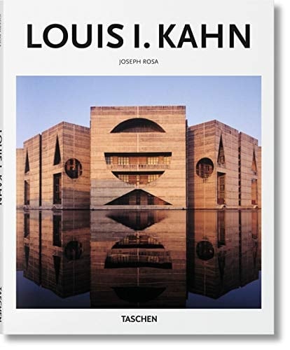 Louis I. Kahn 1901-1974 : der erleuchtete Raum