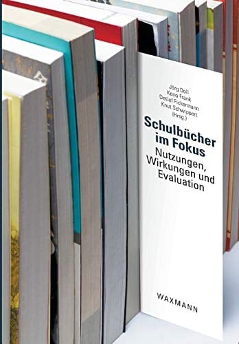 Schulbücher im Fokus Nutzungen, Wirkungen und Evaluation