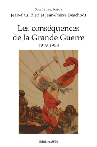 Les conséquences de la Grande Guerre 1919-1923