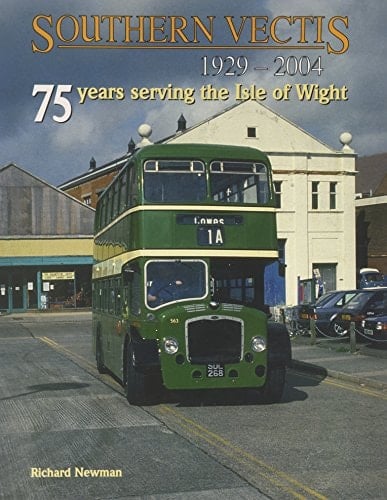 Southern Vectis, 1929-2004 75 Years Serving the Isle of Wight
