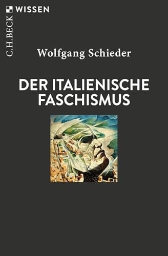 Der italienische Faschismus 1919-1945