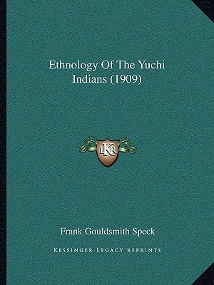 Ethnology Of The Yuchi Indians (1909)