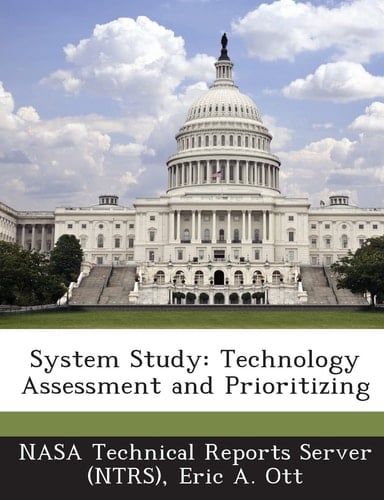 System Study Technology Assessment and Prioritizing