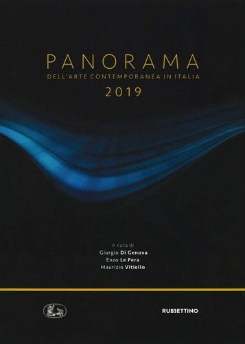 Panorama dell'arte contemporanea in italia 2019 radici e nomadismi