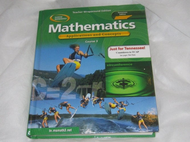 Mathematics Applications and Concepts: Course 3, Tennessee Edition, Teacher Wraparound Edition