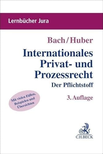 Lernbücher Jura/Internationales Privat- und Prozessrecht Der Pflichtstoff