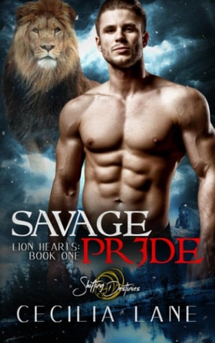 Savage Pride A Shifting Destinies Lion Shifter Romance