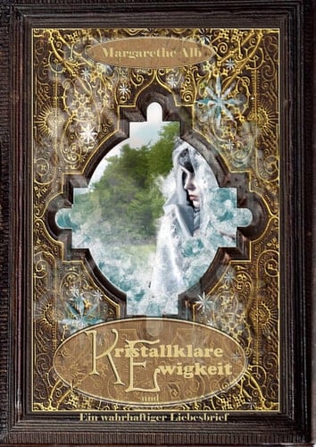 Kristallklare Ewigkeit Bonus: Ein wahrhaftiger Liebesbrief