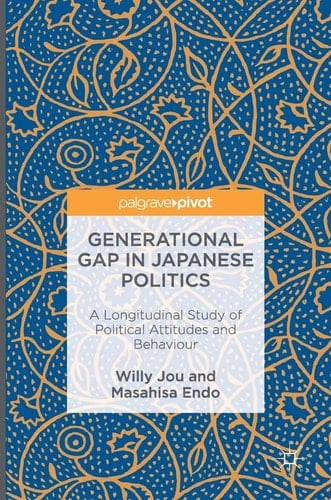 Generational Gap in Japanese Politics A Longitudinal Study of Political Attitudes and Behaviour