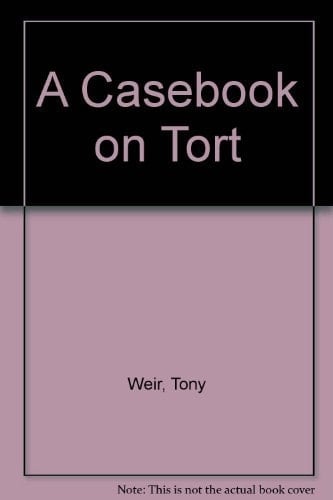 A Casebook on Tort