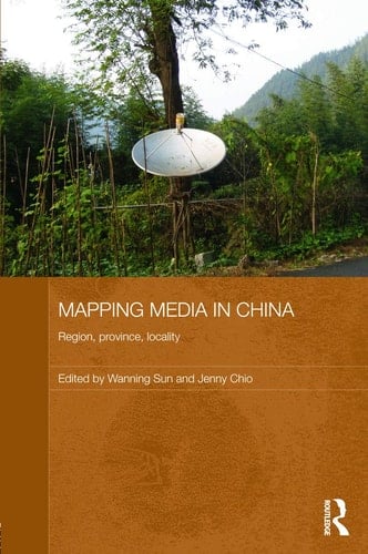 Mapping Media in China Region, Province, Locality