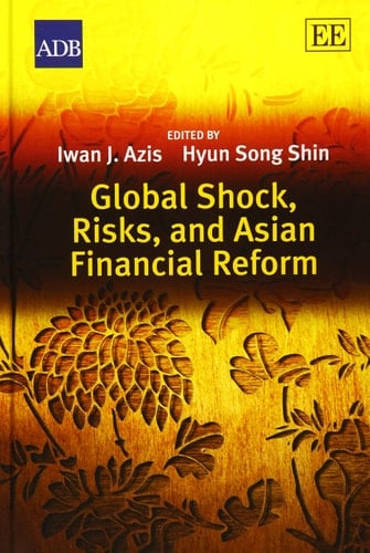 Global Shock, Risks, and Asian Financial Reform