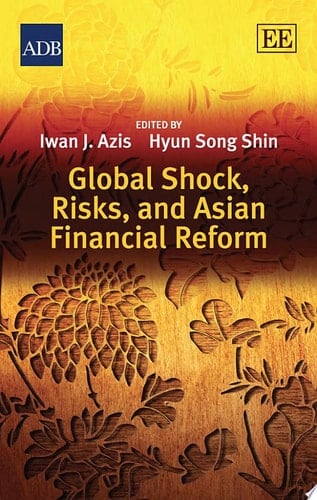 Global Shock, Risks, and Asian Financial Reform