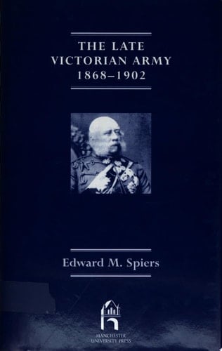 The Late Victorian Army, 1868-1902