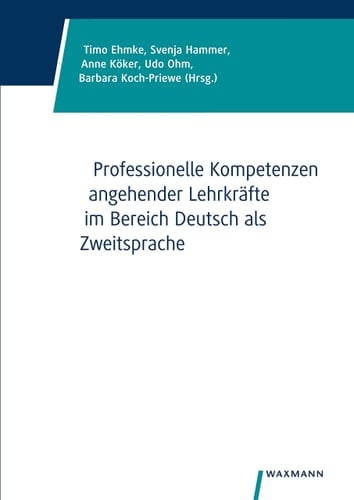 Professionelle Kompetenzen angehender Lehrkräfte im Bereich Deutsch als Zweitsprache