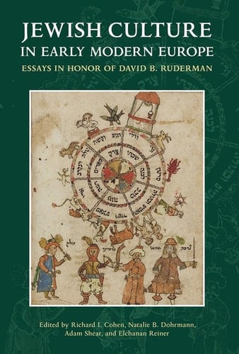 Jewish Culture in Early Modern Europe Essays in Honor of David B. Ruderman