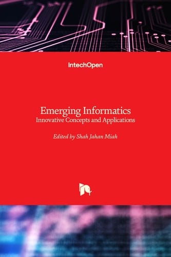 Emerging Informatics Innovative Concepts and Applications
