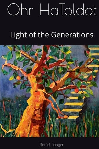 Ohr HaToldot: Light of the Generations